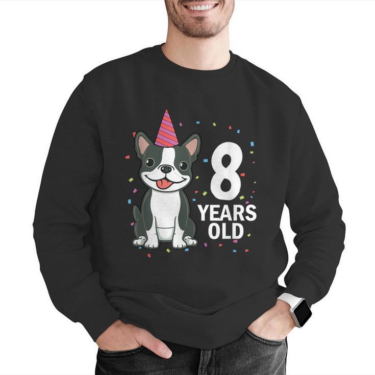 8 Years Old Birthday Boston Terrier Dog Lover 8th Party Kid Men Graphic Sweatshirt, funny gift