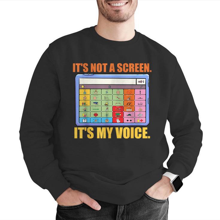 AAC Awareness AAC Teacher It's Not A Screen It's My Voice Men Women Men Graphic Sweatshirt, funny gift AAC Awareness AAC Teacher It's Not A Screen It's My Voice Men Women Men Graphic Sweatshirt, funny gift