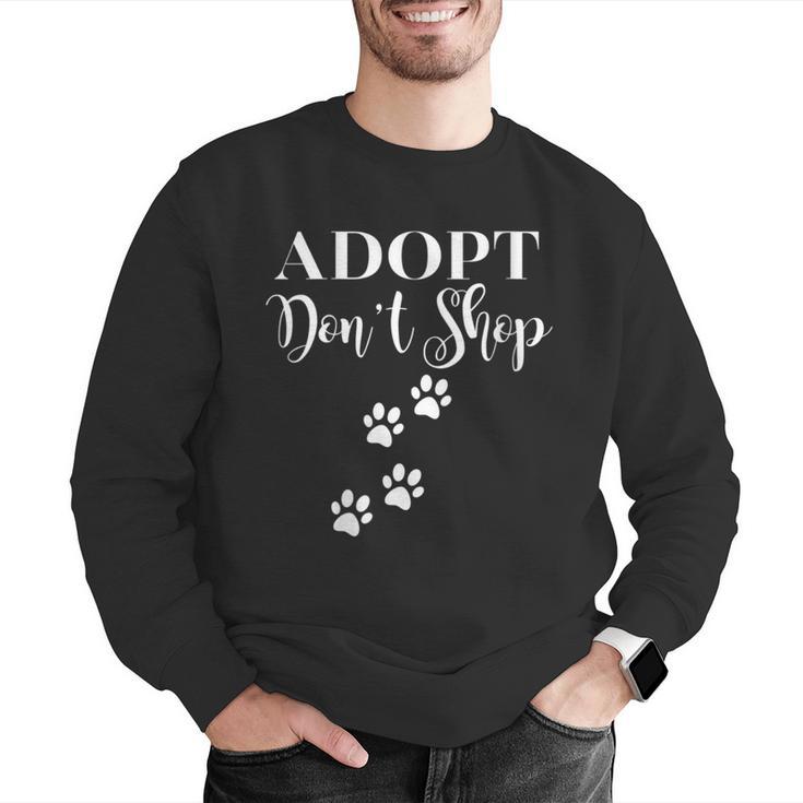 Adopt Animals Don't Shop For Them Men Graphic Sweatshirt, funny gift