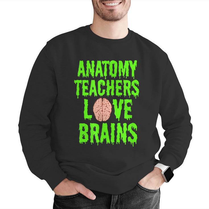 Anatomy Teachers Love Brains Halloween Teacher Costume Shirt Men Graphic Sweatshirt, funny gift Anatomy Teachers Love Brains Halloween Teacher Costume Shirt Men Graphic Sweatshirt, funny gift
