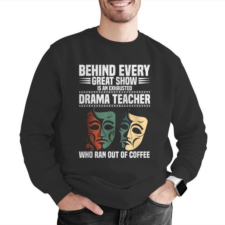 Theatre Teacher Drama Lover Theatre Mask Drama Teacher Men Graphic Sweatshirt, funny gift