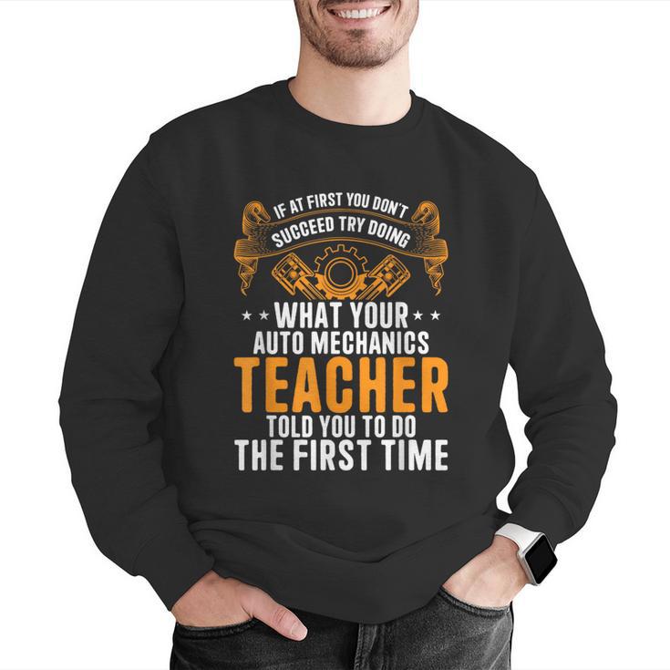 Auto Mechanic Teacher Car Repair Auto Mechanic Men Graphic Sweatshirt, funny gift Auto Mechanic Teacher Car Repair Auto Mechanic Men Graphic Sweatshirt, funny gift