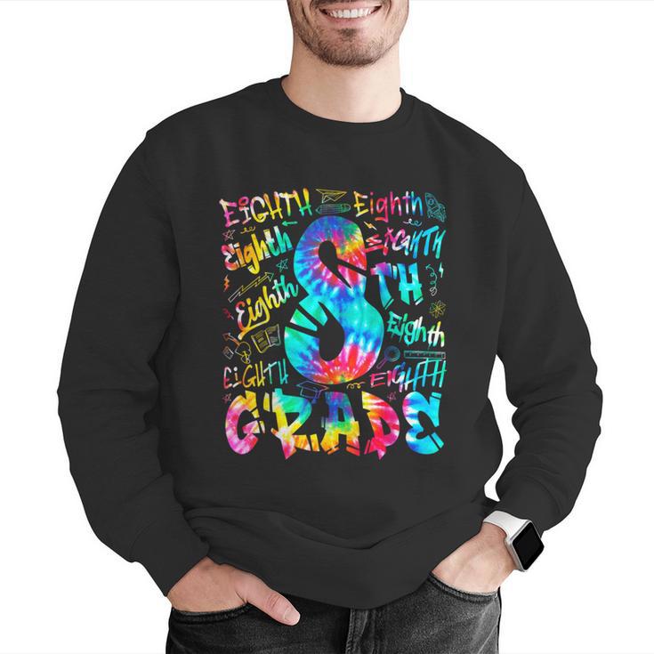 Back To School Eighth 8th Grade Tie Dye Typography Teacher Men Graphic Sweatshirt, funny gift