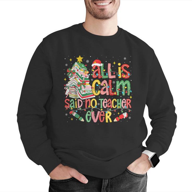 Book Tree All Is Calm Said No Teacher Ever Christmas Men Graphic Sweatshirt, funny gift