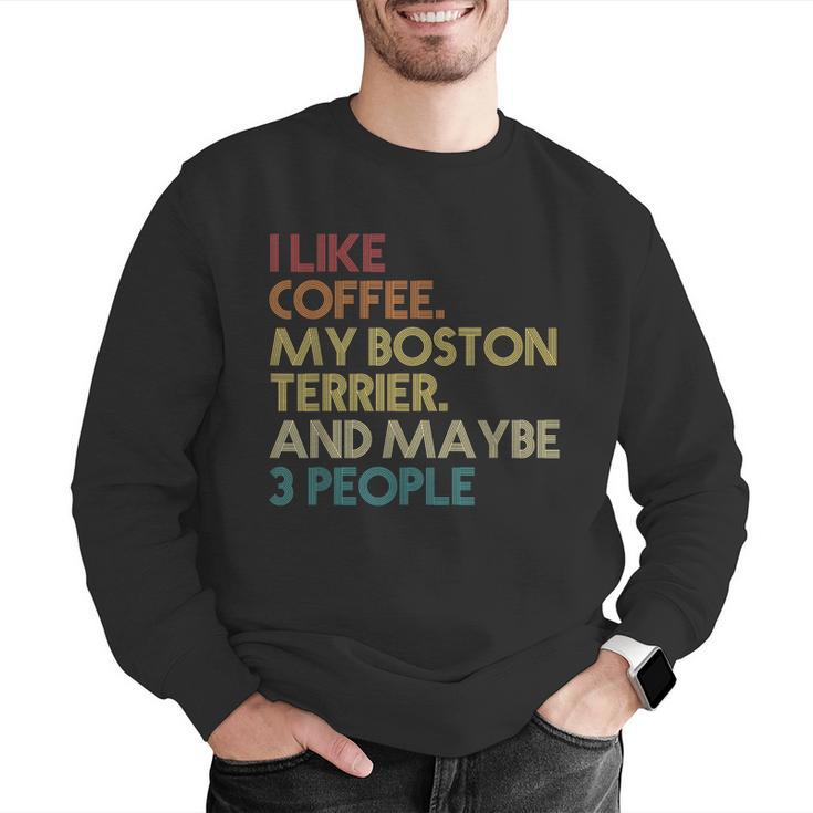 Boston Terrier Dog Owner Coffee Lovers Quote Vintage Retro For Men Women Men Graphic Sweatshirt, funny gift