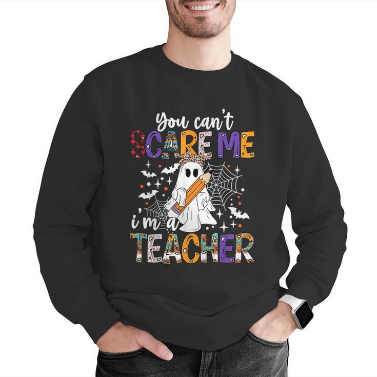 You Can't Scare Me I'm A Teacher Halloween Costume Men Graphic Sweatshirt, funny gift