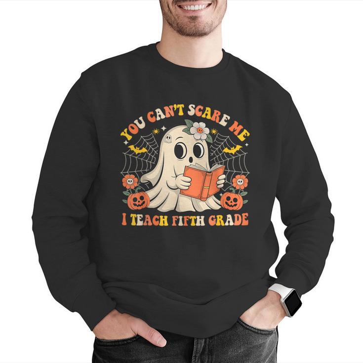 You Can't Scare Me I Teach Fifth Grade Halloween Teacher Men Graphic Sweatshirt, funny gift You Can't Scare Me I Teach Fifth Grade Halloween Teacher Men Graphic Sweatshirt, funny gift