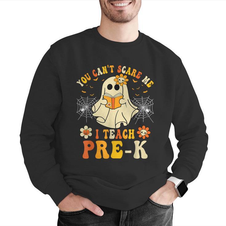 You Can't Scare Me I Teach Pre-K Halloween Teacher Ghost Men Graphic Sweatshirt, funny gift You Can't Scare Me I Teach Pre-K Halloween Teacher Ghost Men Graphic Sweatshirt, funny gift