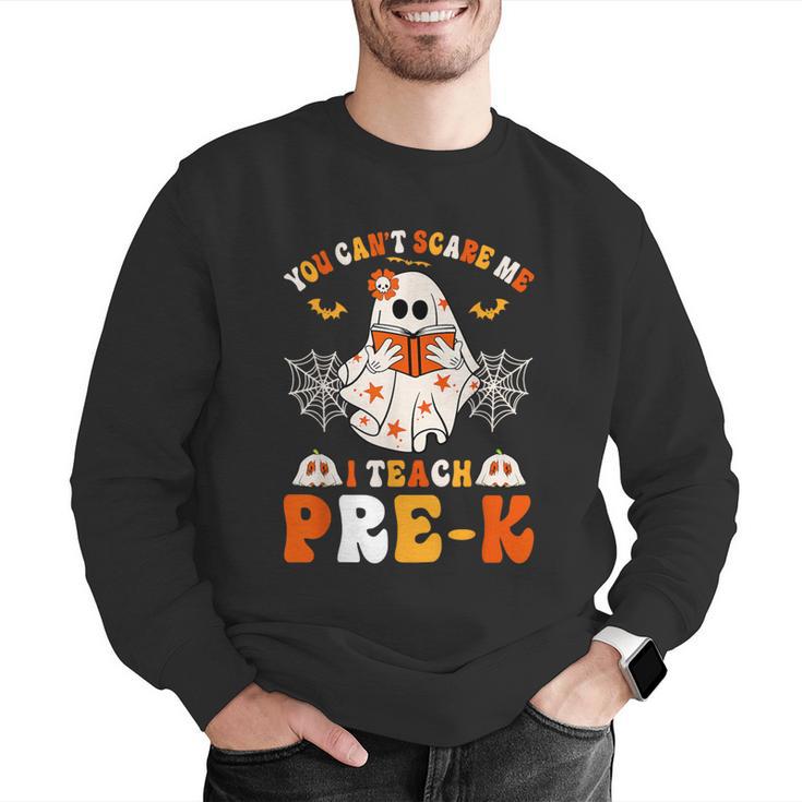 You Cant Scare Me I Teach Pre-K Teacher Halloween Men Graphic Sweatshirt, funny gift You Cant Scare Me I Teach Pre-K Teacher Halloween Men Graphic Sweatshirt, funny gift