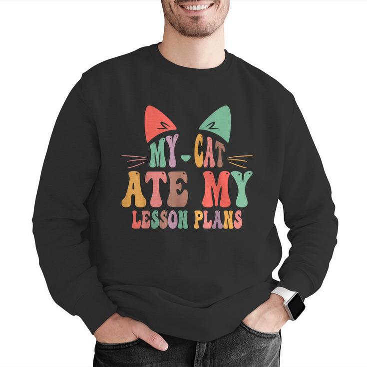 My Cat Ate My Lesson Plans Teacher Sarcastic Men Graphic Sweatshirt, funny gift