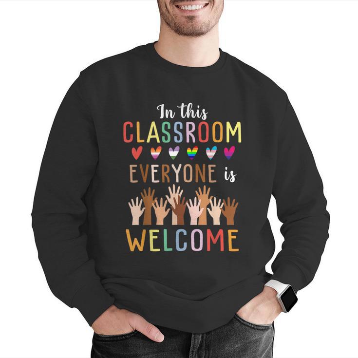 In This Classroom Everyone Is Welcome For Teacher Men Graphic Sweatshirt, funny gift