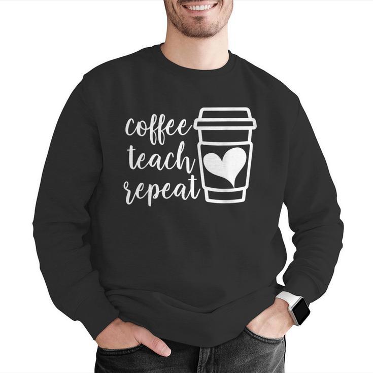 Coffee Teach Repeat Women's Misses Plus Size Teacher Men Graphic Sweatshirt, funny gift