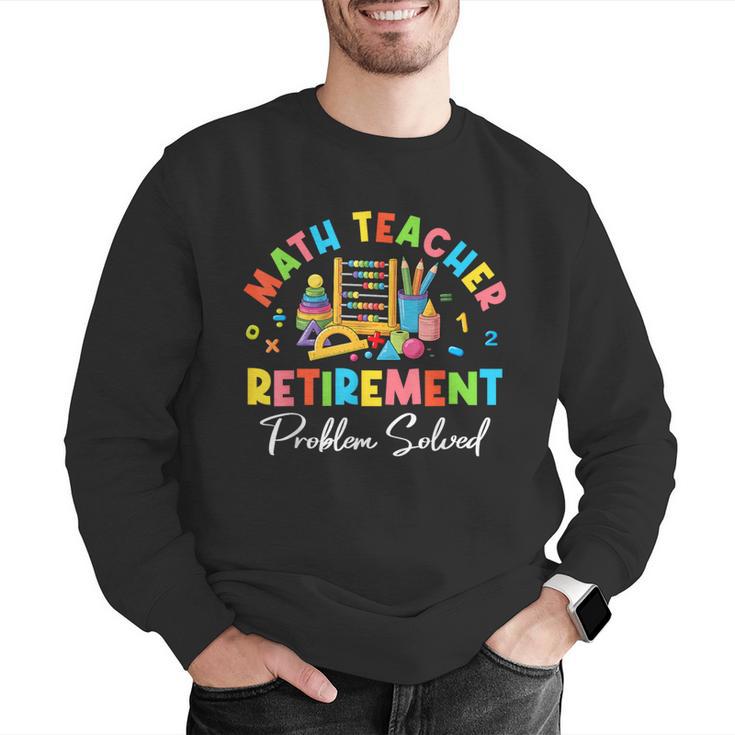 Colorful Math Teacher Retirement Solve The Problem Retired Men Graphic Sweatshirt, funny gift Colorful Math Teacher Retirement Solve The Problem Retired Men Graphic Sweatshirt, funny gift