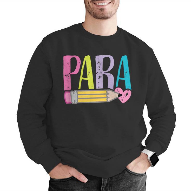 Colorful PARA Teacher Paraprofessional Cute Pencil Men Graphic Sweatshirt, funny gift