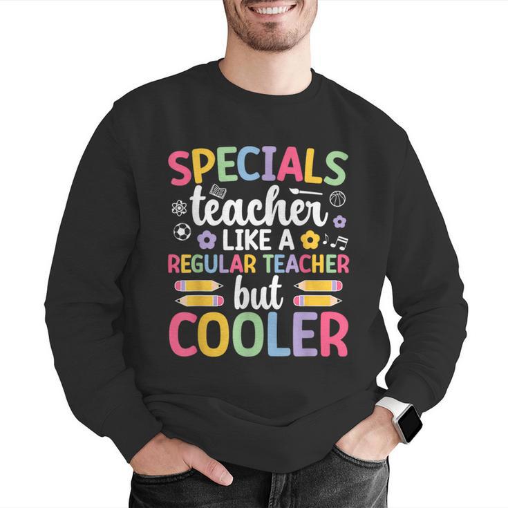 Cool Specials Teacher Specials Team Specials Squad Men Graphic Sweatshirt, funny gift Cool Specials Teacher Specials Team Specials Squad Men Graphic Sweatshirt, funny gift