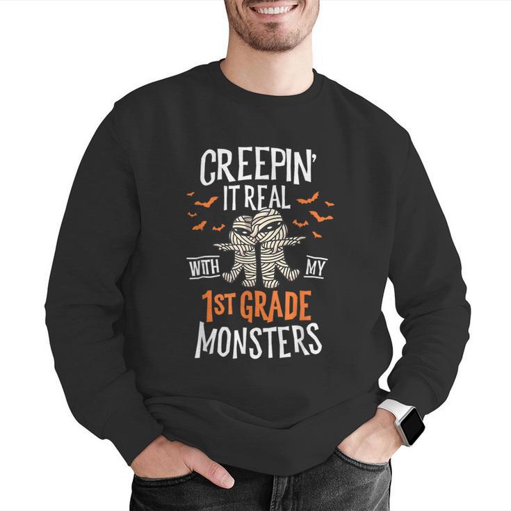 Creepin It Real With My 1st Grade Monsters Halloween Teacher Men Graphic Sweatshirt, funny gift Creepin It Real With My 1st Grade Monsters Halloween Teacher Men Graphic Sweatshirt, funny gift