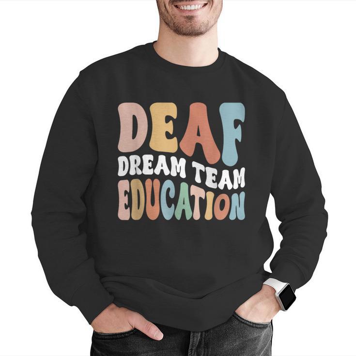 Deaf Dream Team Education Deaf Education Teacher Men Graphic Sweatshirt, funny gift Deaf Dream Team Education Deaf Education Teacher Men Graphic Sweatshirt, funny gift