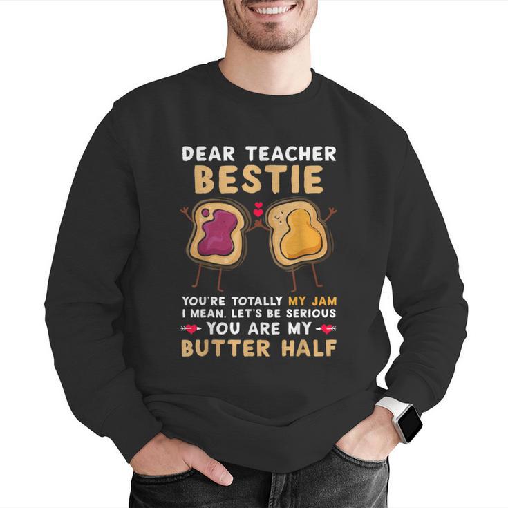 Dear Teacher Bestie You'Re Totally My Jam Shirt Kids Men Graphic Sweatshirt, funny gift Dear Teacher Bestie You'Re Totally My Jam Shirt Kids Men Graphic Sweatshirt, funny gift