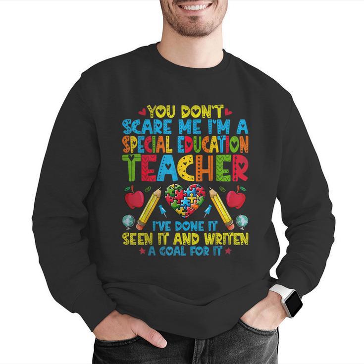 You Don't Scare Me I'm A Special Education Teacher SPED Men Graphic Sweatshirt, funny gift You Don't Scare Me I'm A Special Education Teacher SPED Men Graphic Sweatshirt, funny gift