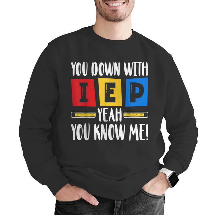 You Down With IEP Yeah You Know Me SPED Teacher Men Graphic Sweatshirt, funny gift You Down With IEP Yeah You Know Me SPED Teacher Men Graphic Sweatshirt, funny gift
