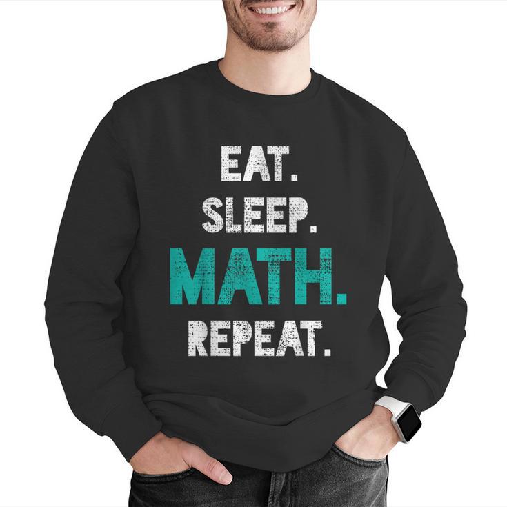 Eat Sleep Math Repeat Math Teacher Men Women Girls Kids Men Graphic Sweatshirt, funny gift