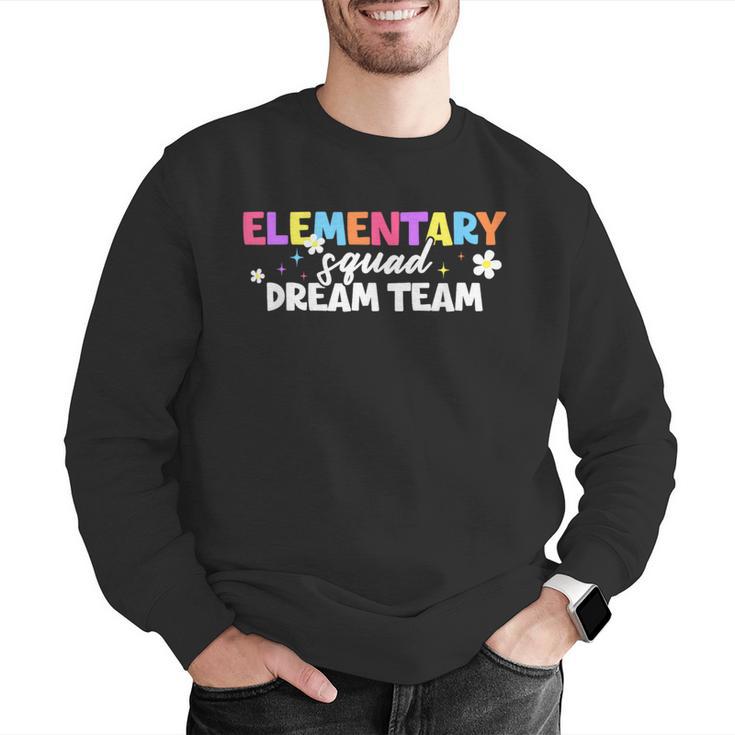Elementary Squad Dream Team Teacher Student Back To School Men Graphic Sweatshirt, funny gift Elementary Squad Dream Team Teacher Student Back To School Men Graphic Sweatshirt, funny gift