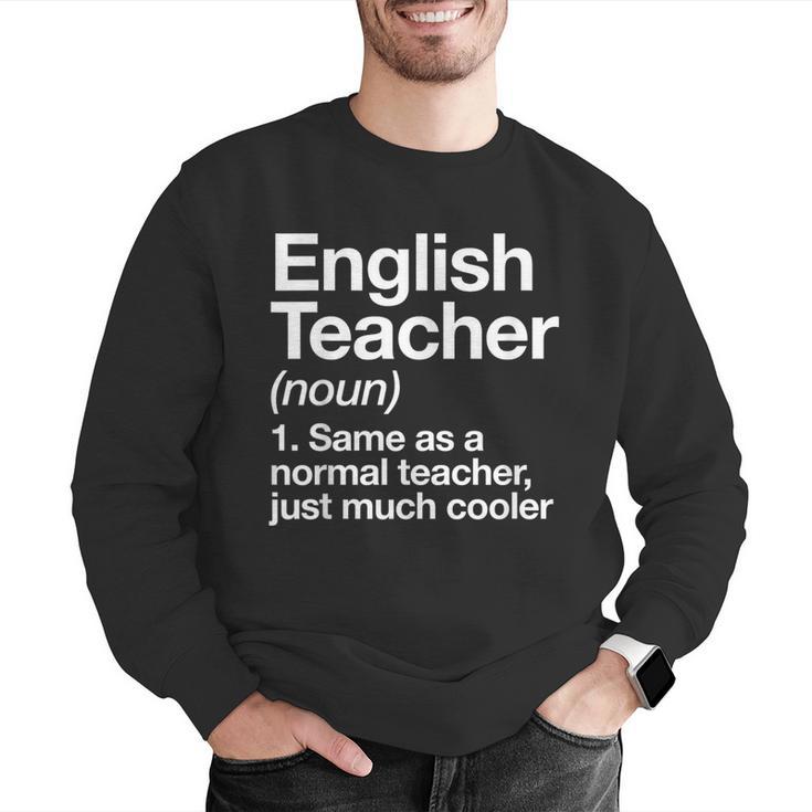 English Teacher Definition Back To School First Day Men Graphic Sweatshirt, English Teacher Sweatshirts, funny gift