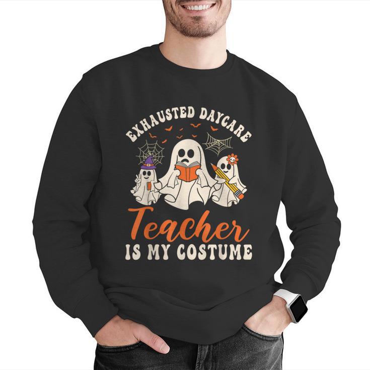 Exhausted Daycare Teacher Is My Costume Halloween Ghost Fun For Men Women Men Graphic Sweatshirt, funny gift Exhausted Daycare Teacher Is My Costume Halloween Ghost Fun For Men Women Men Graphic Sweatshirt, funny gift