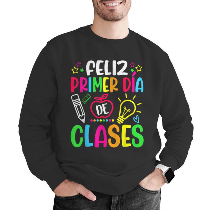 Feliz Primer Dia De Clases Kids Girl Teacher Spanish School Men Graphic Sweatshirt, funny gift Feliz Primer Dia De Clases Kids Girl Teacher Spanish School Men Graphic Sweatshirt, funny gift