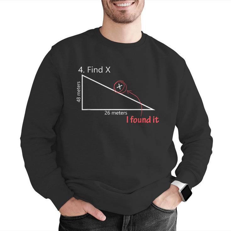 Find X Math Teacher Graphic Sarcastic Novelty Dad Joke Men Graphic Sweatshirt, funny gift