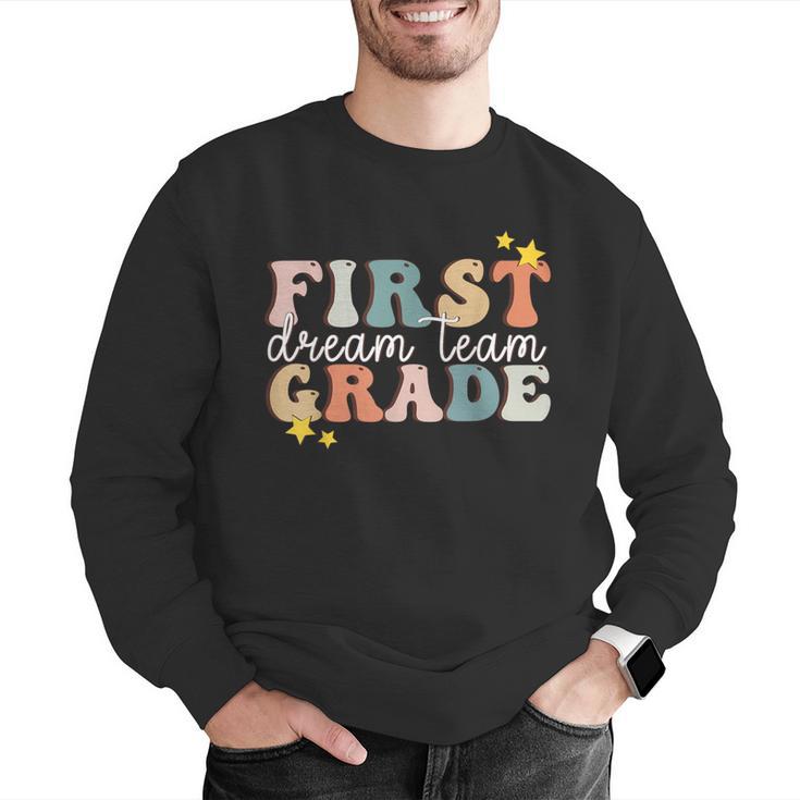 First Grade Dream Team First Day Of 1st Grade Teachers For Men Women Men Graphic Sweatshirt, First Grade Teacher Sweatshirts, funny gift First Grade Dream Team First Day Of 1st Grade Teachers For Men Women Men Graphic Sweatshirt, First Grade Teacher Sweatshirts, funny gift