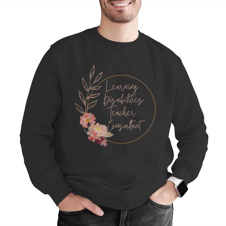 Floral Learning Disabilities Teacher Consultant SPED Teacher Men Graphic Sweatshirt, funny gift