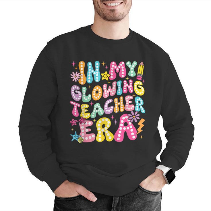 In My Glowing Teacher Era Teaching Back To School Men Graphic Sweatshirt, funny gift In My Glowing Teacher Era Teaching Back To School Men Graphic Sweatshirt, funny gift