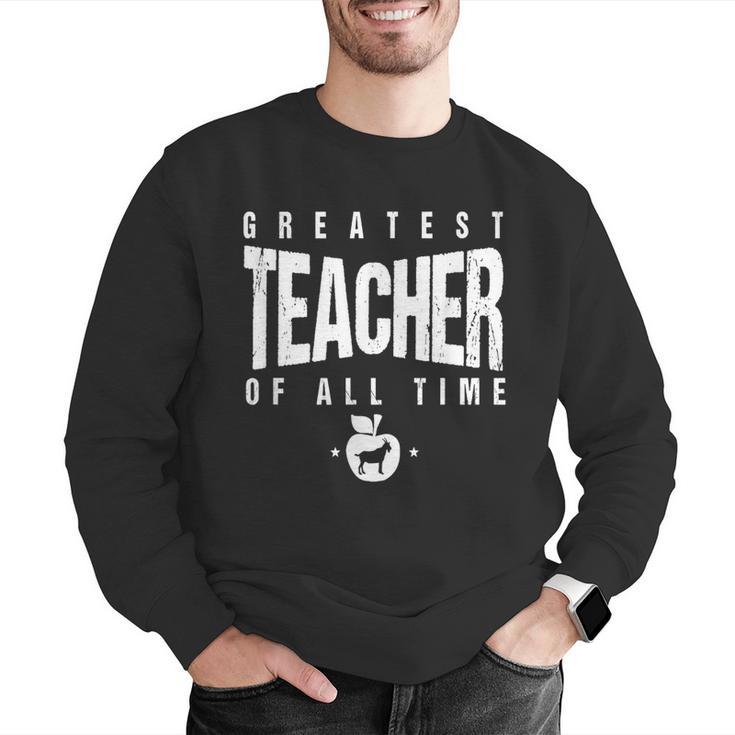 Greatest Teacher Of All Time Teachers Day 1 Teacher Goat Men Graphic Sweatshirt, funny gift Greatest Teacher Of All Time Teachers Day 1 Teacher Goat Men Graphic Sweatshirt, funny gift