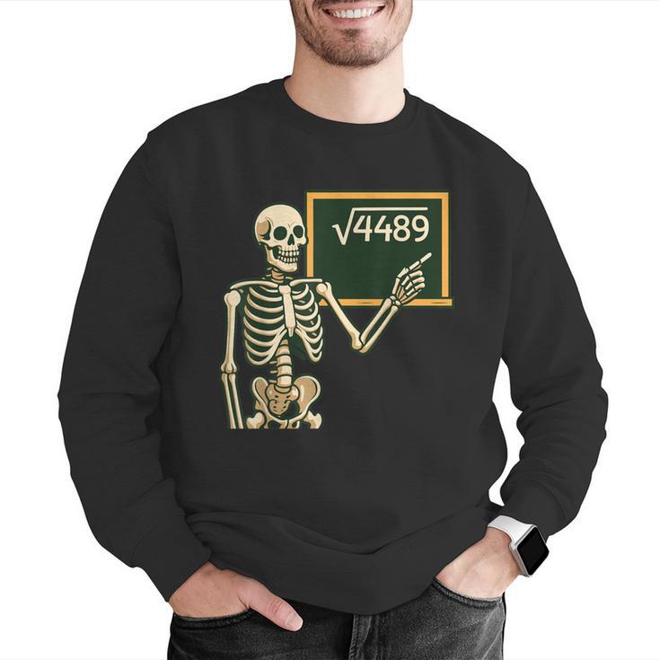 Halloween Skeleton 67 Meme Square Root 4489 Math Teacher Men Graphic Sweatshirt, funny gift