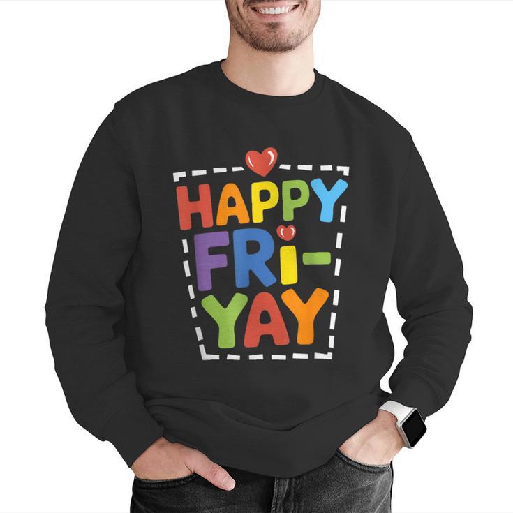 Happy Fri-Yay Teacher Life Weekend Pun Happy Friday Men Graphic Sweatshirt, funny gift