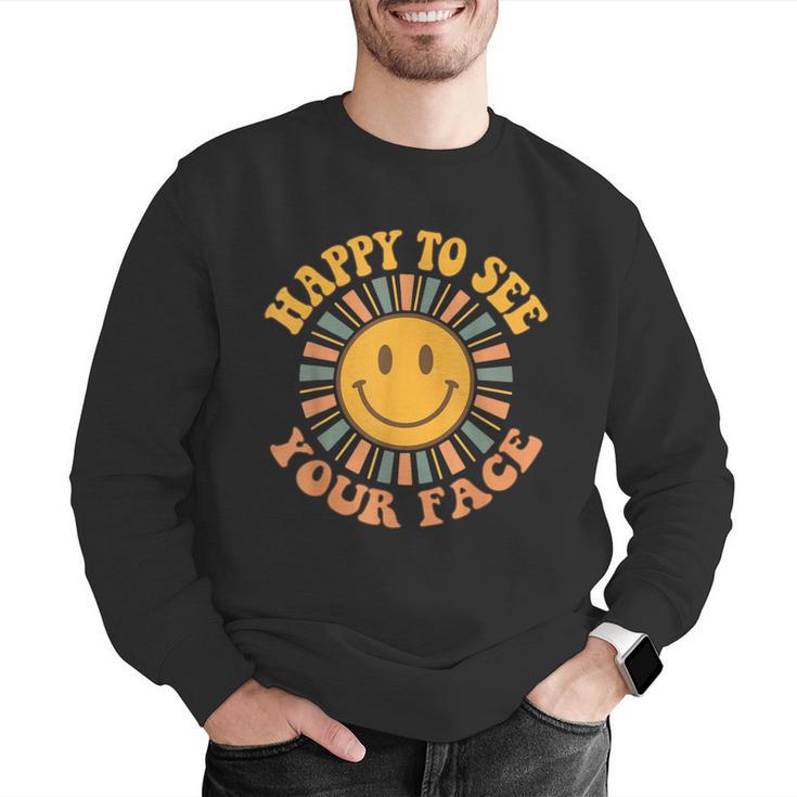Happy To See Your Face Retro Happy Teacher Back To School Men Graphic Sweatshirt, funny gift Happy To See Your Face Retro Happy Teacher Back To School Men Graphic Sweatshirt, funny gift