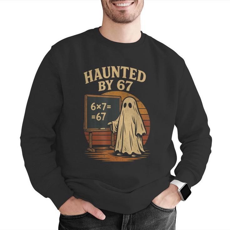 Haunted By 67 Ghost Math Joke Student Halloween Nerd Teacher Men Graphic Sweatshirt, funny gift Haunted By 67 Ghost Math Joke Student Halloween Nerd Teacher Men Graphic Sweatshirt, funny gift