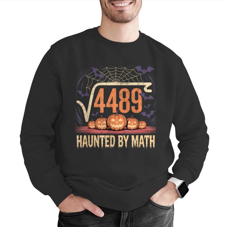 Haunted By Math 67 Meme Math Teacher Square Root 4489 Men Graphic Sweatshirt, funny gift