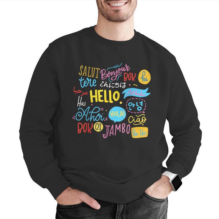 Hello Word In Different Languages Travel And Teacher Lover Men Graphic Sweatshirt, funny gift Hello Word In Different Languages Travel And Teacher Lover Men Graphic Sweatshirt, funny gift
