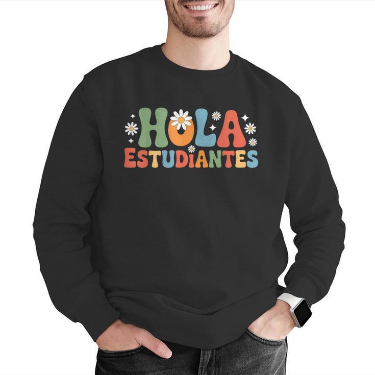 Hola Estudiantes Spanish Teacher Men Graphic Sweatshirt, funny gift