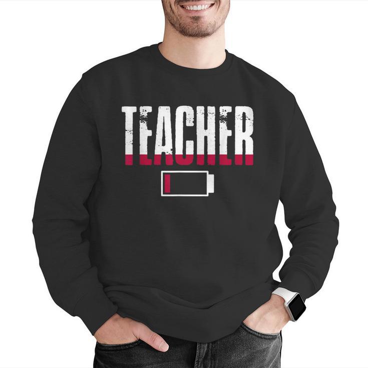 Humor Teacher Empty Battery Power Men Women Men Graphic Sweatshirt, funny gift Humor Teacher Empty Battery Power Men Women Men Graphic Sweatshirt, funny gift