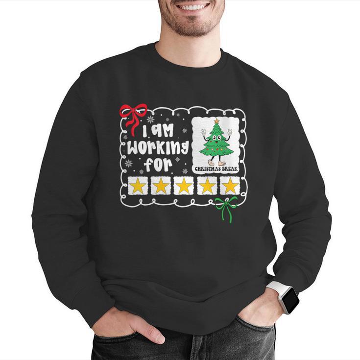 I'm Working For Christmas Break 5 Stars Christmas Teacher Men Graphic Sweatshirt, funny gift I'm Working For Christmas Break 5 Stars Christmas Teacher Men Graphic Sweatshirt, funny gift