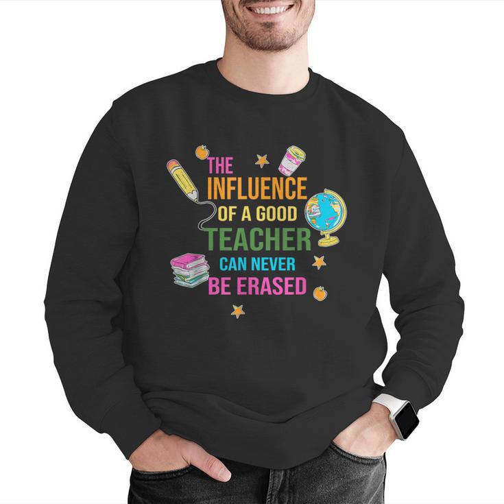 The Influence Of A Good Teacher Can Never Be Erased Quote Men Graphic Sweatshirt, funny gift The Influence Of A Good Teacher Can Never Be Erased Quote Men Graphic Sweatshirt, funny gift