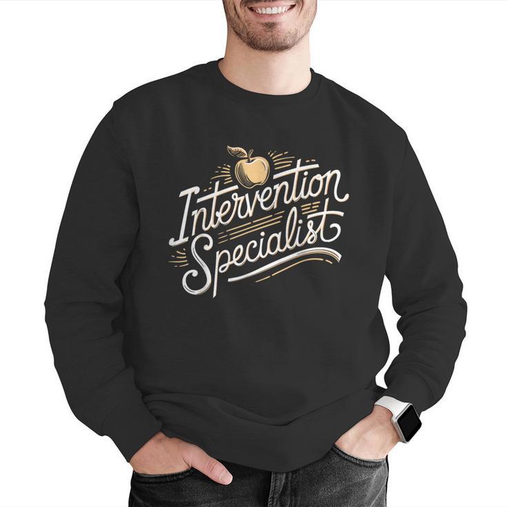 Intervention Teacher Intervention Specialist Men Graphic Sweatshirt, funny gift Intervention Teacher Intervention Specialist Men Graphic Sweatshirt, funny gift