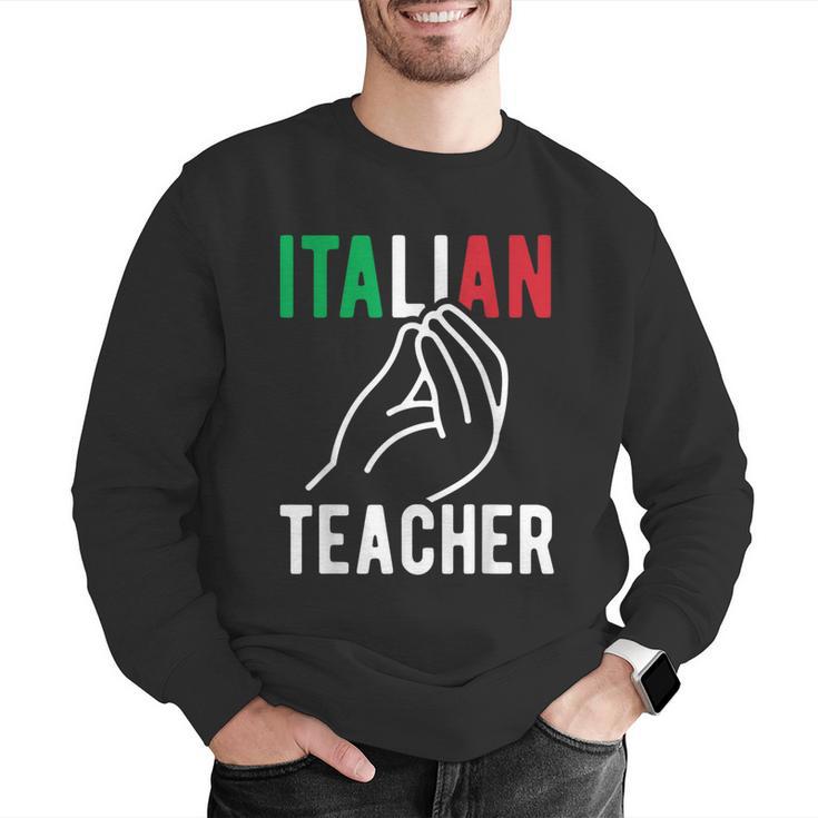 Italian Teacher Italy Italia Back To School First Day Men Graphic Sweatshirt, funny gift