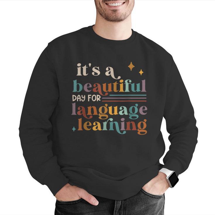 It's A Beautiful Day For Language Learning ESL Teacher ESOL Men Graphic Sweatshirt, Esl Teacher Sweatshirts, funny gift It's A Beautiful Day For Language Learning ESL Teacher ESOL Men Graphic Sweatshirt, Esl Teacher Sweatshirts, funny gift