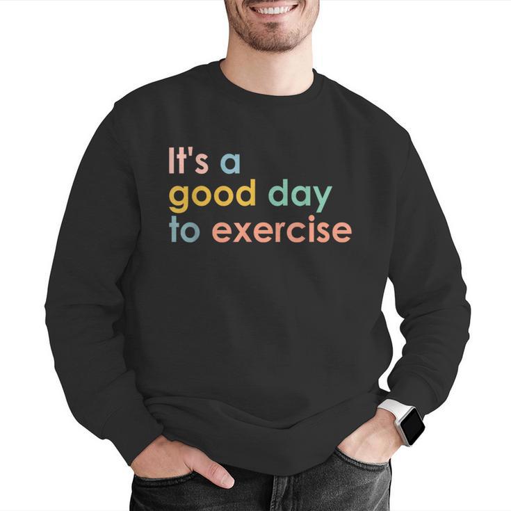 It's A Good Day To Exercise PE Teacher Gym Exercise For Men Women Men Graphic Sweatshirt, Pe Teacher Sweatshirts, funny gift It's A Good Day To Exercise PE Teacher Gym Exercise For Men Women Men Graphic Sweatshirt, Pe Teacher Sweatshirts, funny gift