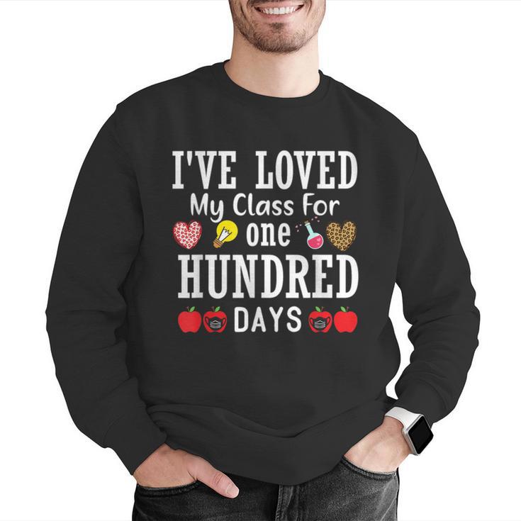 I'Ve Loved My Class For 100 Days Of School 100th Day Teacher Men Graphic Sweatshirt, funny gift I'Ve Loved My Class For 100 Days Of School 100th Day Teacher Men Graphic Sweatshirt, funny gift