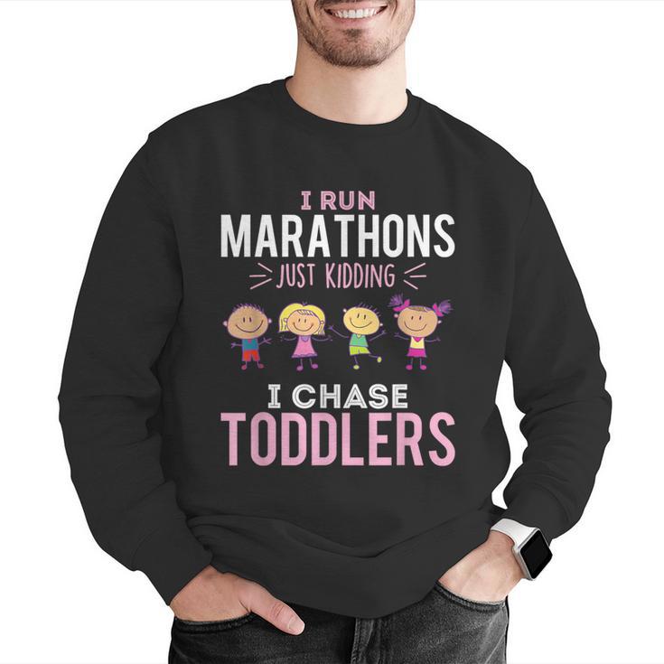 Just Kidding I Chase Toddlers Daycare Provider Nanny Teacher Men Graphic Sweatshirt, funny gift Just Kidding I Chase Toddlers Daycare Provider Nanny Teacher Men Graphic Sweatshirt, funny gift